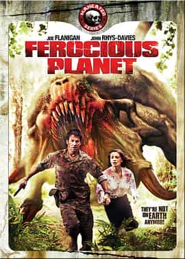 电影《噩梦星球  Ferocious Planet》（2011美国）--高清4K/1080P迅雷BT资源下载