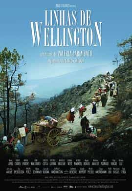 电影《威灵顿之线  Linhas de Wellington》（2012法国 / 葡萄牙）--高清4K/1080P迅雷BT资源下载