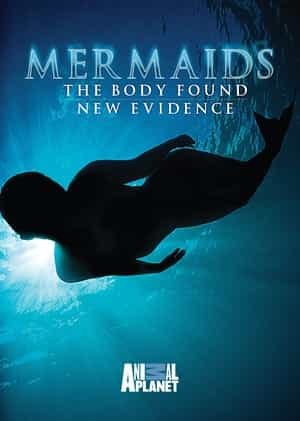 电影《真实美人鱼：科学的假设  Mermaids: The Body Found》（2012美国）--高清4K/1080P迅雷BT资源下载