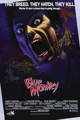 电影《魔羯出笼  Blue Monkey》（1987加拿大 / 美国）--高清4K/1080P迅雷BT资源下载