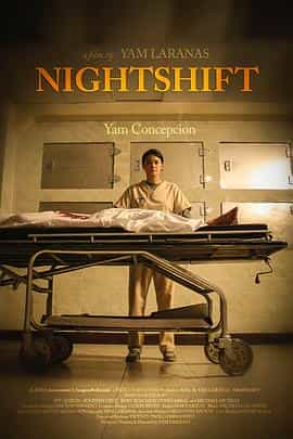 电影《夜班  NightShift》（2020菲律宾 Philippines）--高清4K/1080P迅雷BT资源下载