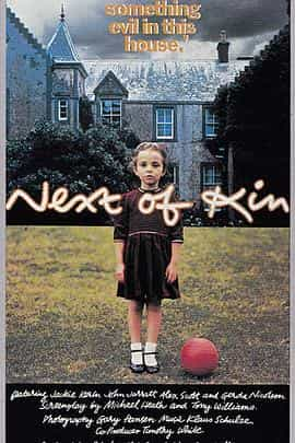 电影《血海翻天  Next of Kin》（1982澳大利亚 / 新西兰）--高清4K/1080P迅雷BT资源下载