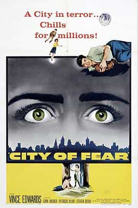 电影《恐怖之城  City of Fear》（1959美国）--高清4K/1080P迅雷BT资源下载