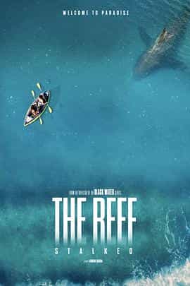 电影《暗礁狂鲨  The Reef: Stalked》（2021澳大利亚）--高清4K/1080P迅雷BT资源下载
