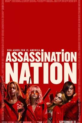电影《暗杀国度  Assassination Nation》（2018美国）--高清4K/1080P迅雷BT资源下载