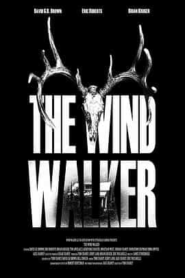 电影《风行者  The Wind Walker》（2020美国）--高清4K/1080P迅雷BT资源下载