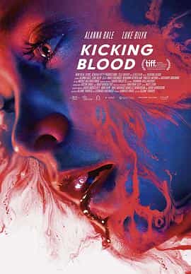 电影《洗血鬼故事  Kicking Blood》（2021加拿大）--高清4K/1080P迅雷BT资源下载