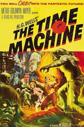 电影《时空大挪移  The Time Machine》（1960美国）--高清4K/1080P迅雷BT资源下载