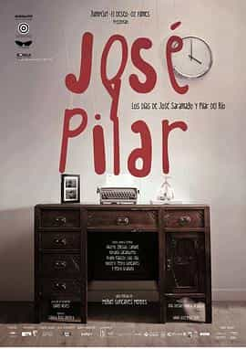 电影《何塞与皮拉尔  José e Pilar》（2010西班牙 / 葡萄牙 / 巴西）--高清4K/1080P迅雷BT资源下载