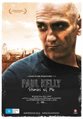 电影《Paul Kelly - Stories of Me》（2012澳大利亚）--高清4K/1080P迅雷BT资源下载