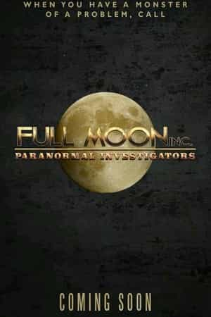 电影《超异能侦探  Full Moon Inc.》（2015美国）--高清4K/1080P迅雷BT资源下载