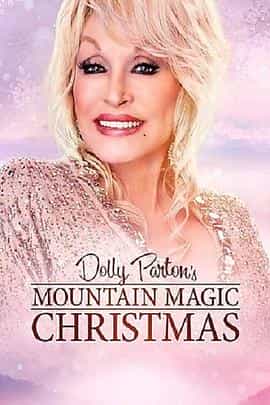 电影《Dolly Parton's Mountain Magic Christmas》（2022美国）--高清4K/1080P迅雷BT资源下载