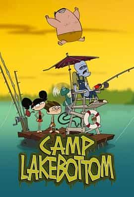 动漫剧《Camp Lakebottom Season 1  Camp Lakebottom》（2013加拿大）--高清4K/1080P迅雷BT资源下载