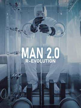 电视剧《Man 2.0 R-evolution Season 1  Man 2.0 R-evolution》（2019法国 / 意大利）--高清4K/1080P迅雷BT资源下载