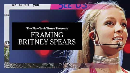 纪录片《陷害布兰妮  Framing Britney Spears》（2021美国）--高清4K/1080P迅雷BT资源下载