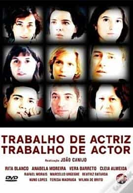 纪录片《Trabalho de Actriz, Trabalho de Actor》（2011葡萄牙）--高清4K/1080P迅雷BT资源下载