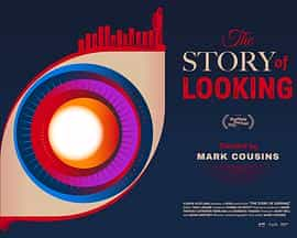 纪录片《视觉的故事  The Story of Looking》（2021英国）--高清4K/1080P迅雷BT资源下载