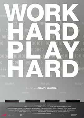 纪录片《Work Hard - Play Hard》（2012德国）--高清4K/1080P迅雷BT资源下载