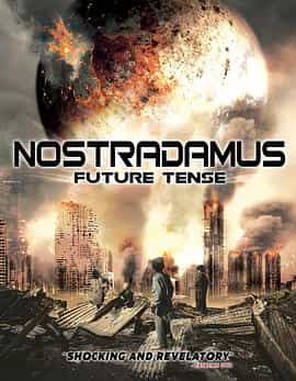 纪录片《诺查丹玛斯的未来时刻  Nostradamus Future Tense》（2020美国）--高清4K/1080P迅雷BT资源下载