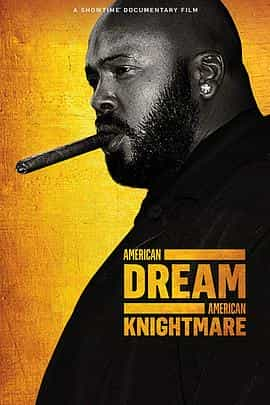 纪录片《American Dream American Knightmare》（2018美国）--高清4K/1080P迅雷BT资源下载