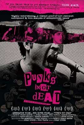 纪录片《朋克不死  Punk's Not Dead》（2007美国）--高清4K/1080P迅雷BT资源下载