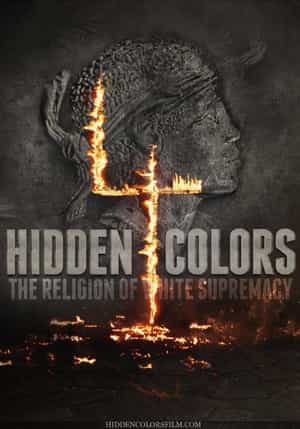 纪录片《Hidden Colors 4: The Religion of White Supremacy》（2016美国）--高清4K/1080P迅雷BT资源下载