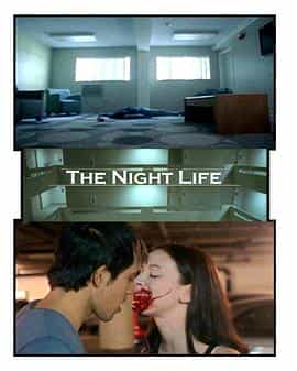 电影《The Night Life》（2009美国）--高清4K/1080P迅雷BT资源下载