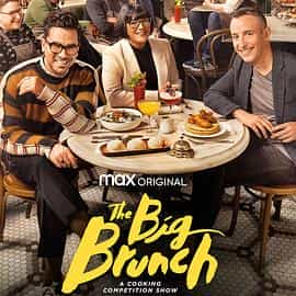 电视综艺《丰盛早午餐 第一季  The Big Brunch》（2022美国）--高清4K/1080P迅雷BT资源下载