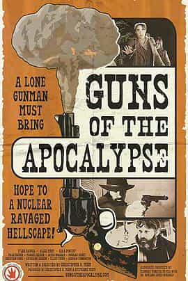 电影《Guns of the Apocalypse》（2018美国）--高清4K/1080P迅雷BT资源下载