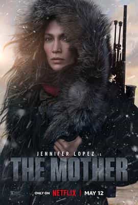 电影《母亲本色  The Mother》（2023美国）--高清4K/1080P迅雷BT资源下载