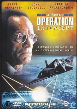 电影《摩天雄鹰  Aurora: Operation Intercept》（1995美国）--高清4K/1080P迅雷BT资源下载