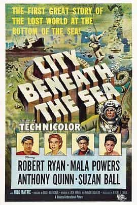 电影《水晶宫宝藏  City Beneath the Sea》（1953美国）--高清4K/1080P迅雷BT资源下载