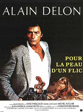 电影《孤胆警探  Pour la peau d'un flic》（1981法国）--高清4K/1080P迅雷BT资源下载