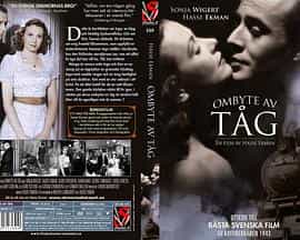 电影《Ombyte av tåg》（1943瑞典）--高清4K/1080P迅雷BT资源下载