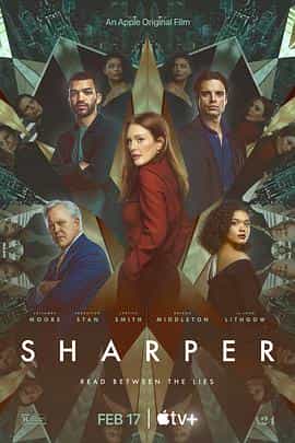 电影《行骗高手  Sharper》（2023美国）--高清4K/1080P迅雷BT资源下载