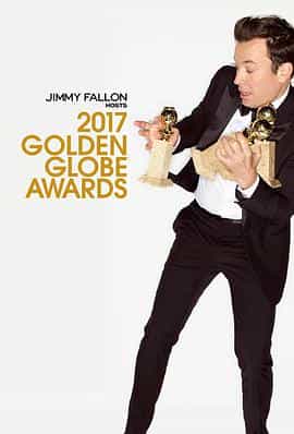 电影《2017第74届金球奖颁奖典礼  The 74th Annual Golden Globe Awards》（2017美国）--高清4K/1080P迅雷BT资源下载