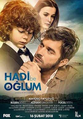电影《看看我，儿子  Hadi Be Oglum》（2018土耳其）--高清4K/1080P迅雷BT资源下载