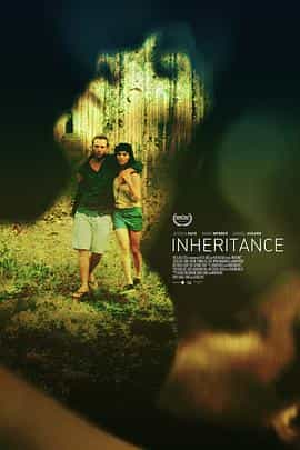 电影《Inheritance》(2017美国 / 伯利兹)--高清4K/1080P迅雷BT资源下载 电影《Inheritance》(2017美国 / 伯利兹)--高清4K/1080P迅雷BT资源下载