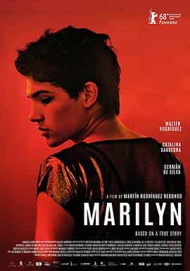 电影《玛丽莲  Marilyn》（2018阿根廷 / 智利）--高清4K/1080P迅雷BT资源下载