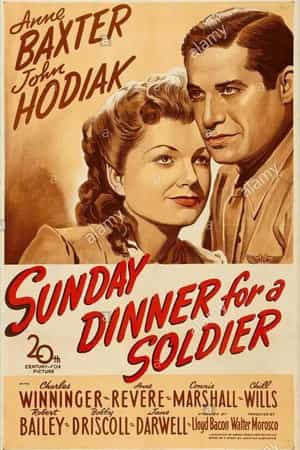 电影《周日士兵之宴  Sunday Dinner for a Soldier》（1944美国）--高清4K/1080P迅雷BT资源下载