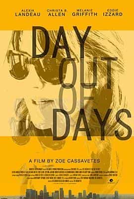 电影《Day Out of Days》（2015美国）--高清4K/1080P迅雷BT资源下载