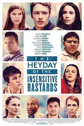 电影《麻木不仁的混蛋们的全盛时期  The Heyday of the Insensitive Bastards》（2017美国）--高清4K/1080P迅雷BT资源下载