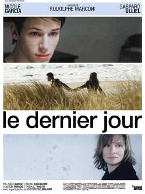 电影《最后一天  Le dernier jour》（2004法国）--高清4K/1080P迅雷BT资源下载