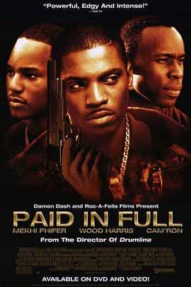 电影《全款交收  Paid in Full》（2002美国）--高清4K/1080P迅雷BT资源下载