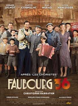 电影《北郊1936年 Faubourg 36》(2008法国 / 德国 / 捷克)--高清4K/1080P迅雷BT资源下载 电影《北郊1936年 Faubourg 36》(2008法国 / 德国 / 捷克)--高清4K/1080P迅雷BT资源下载