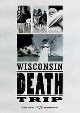 电影《威斯康星死亡之旅  Wisconsin Death Trip》（1999英国 / 美国）--高清4K/1080P迅雷BT资源下载