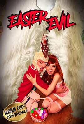 电影《邪恶复活节兔子  Easter Evil》（2024美国）--高清4K/1080P迅雷BT资源下载