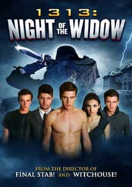 电影《1313夜寡妇  1313 Night Of The Widow》（2012美国）--高清4K/1080P迅雷BT资源下载