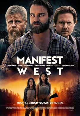 电影《西部圣灵  Manifest West》（2022美国）--高清4K/1080P迅雷BT资源下载