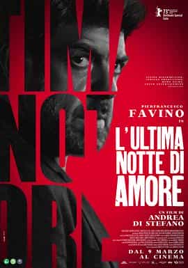 电影《阿莫雷的最后一夜  L'ultima notte di Amore》（2023意大利）--高清4K/1080P迅雷BT资源下载
